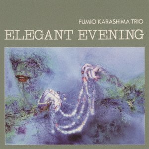 Cover for Fumio -Trio- Karashima · Elegant Evening (CD) [Japan Import edition] (2023)