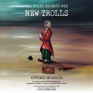 Cover for Vittorio De Scalzi · Una Volta Suonavo Nei New Trolls (CD) [Japan Import edition] (2021)