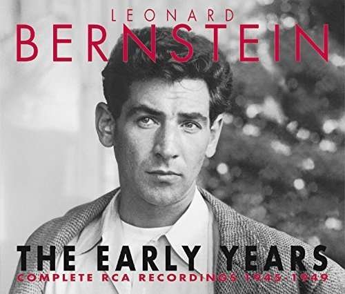 Cover for Leonard Bernstein · The Early Years - Complete Rca Recordings 1945 - 1949 (CD) (2015)