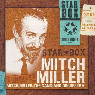 Star Box: Mitch Miller - Miller,mitch / the Gang - Musik - SONY MUSIC - 4562109403039 - 28. Juli 2003