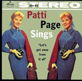 Let's Get Away from It All * - Patti Page - Musikk - UNIVERSAL MUSIC CLASSICAL - 4988005491039 - 24. oktober 2007