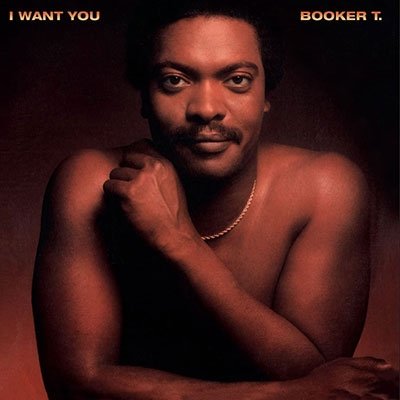 I Want You - Booker T & Mg'S - Música - UNIVERSAL MUSIC JAPAN - 4988031508039 - 22 de junio de 2022
