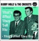 Thats What They Tell Me Thats What They Say (Interviews) - Buddy Holly - Música - ROLLERCOASTER - 5012814005039 - 26 de novembro de 2007