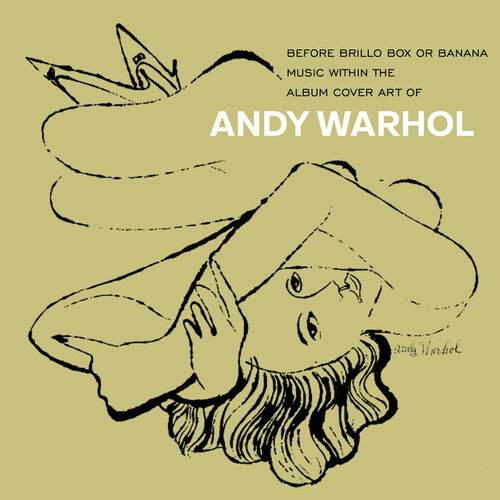 Andy Warhol - Before Brillo Box Or Banana: Music Within The Art Of Warhol - Andy Warhol - Music - CHERRY RED - 5013929337039 - November 24, 2023