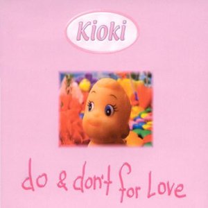 Do & Don't For Love - Kioki - Musik - V2 - 5033197208039 - 17 oktober 2002