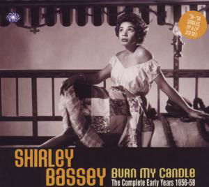 Burn My Candle - Shirley Bassey - Musikk - Fantastic Voyage - 5055311000039 - 23. februar 2009