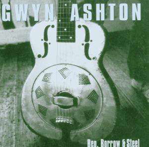 Gwyn Ashton · Gwyn Ashton - Beg Borrow & Steel (CD) (2017)