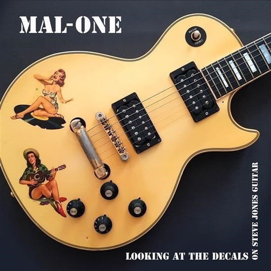 Cover for Mal-one · Looking at the Decals on Steve Jones Guitar (7&quot;) (2023)