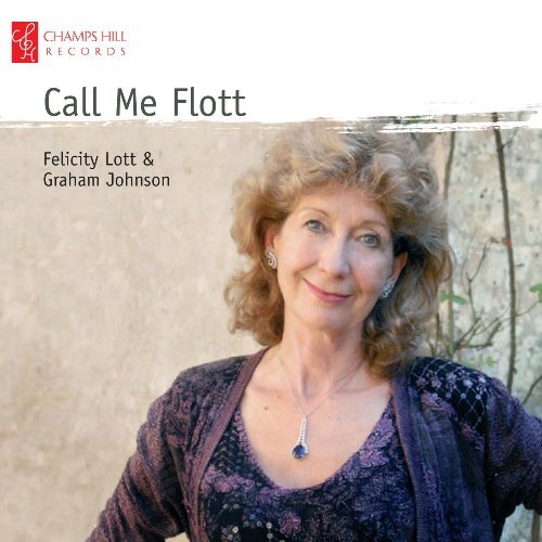 Cover for Lott, Felicity &amp; Graham Johnson · Call Me Flott (CD) (2010)