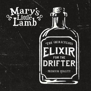 Cover for Marys Little Lamb · Elixir For The Drifter (CD) (2017)