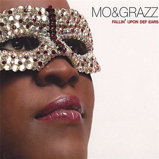 Cover for Mo &amp; Grazz · Fallin' Upon Def Ears (CD) (2007)