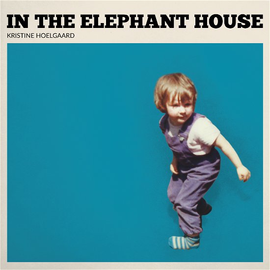 Cover for Kristine Hoelgaard · In The Elephant House (LP) (2019)
