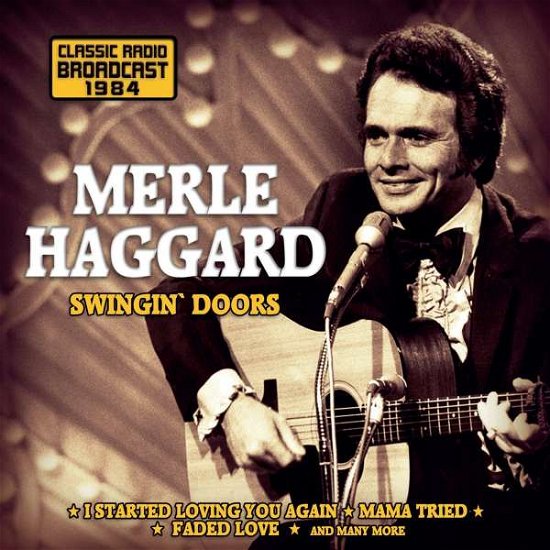 Cover for Merle Haggard · Swingin' Doors / Radio Broadcast (CD) (2015)