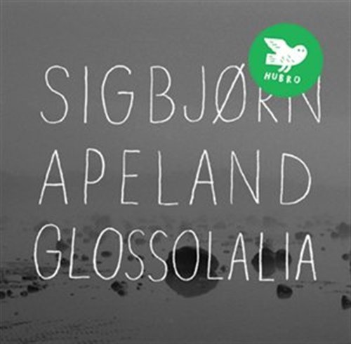 Cover for Sigbjorn Apeland · Glossolalia (CD) (2011)