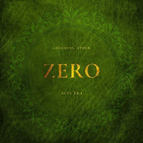 Laughing Stock · Zero Acts 3&4 (CD) (2022)