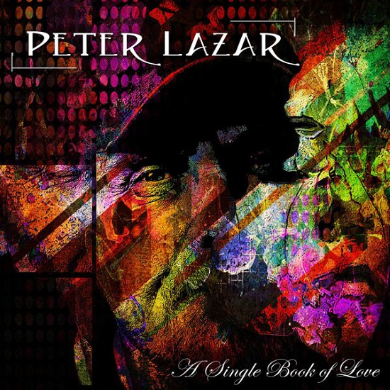 A Single Book Of Love - Peter Lazar - Muziek - GMR MUSIC GROUP - 7350006766039 - 18 maart 2022