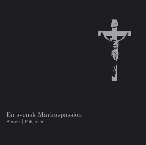 Cover for F. Sixten · Svensk Markuspassion (CD) (2008)