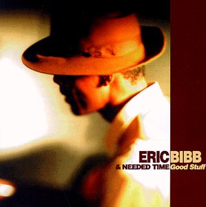 Good Stuff - Bibb,eric & Needed Time - Música - OPUS 3 - 7392420896039 - 22 de septiembre de 2009