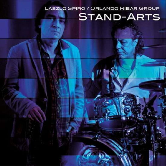 Cover for Spiro Laszlo &amp; Orlando Ribar Group · Stand Arts (CD) (2014)