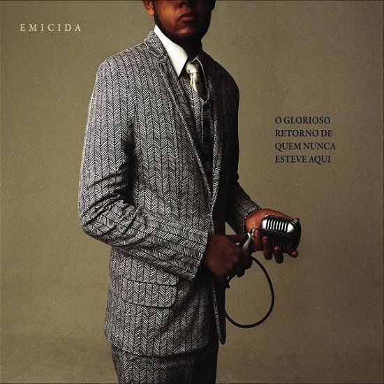 Cover for Emicida · O Glorioso Retorno De Quem Nunca Esteve Aqui (CD) (2013)