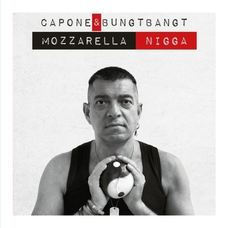 Cover for Capone &amp; Bungtbangt · Mozzarella Nigga (LP) (2024)