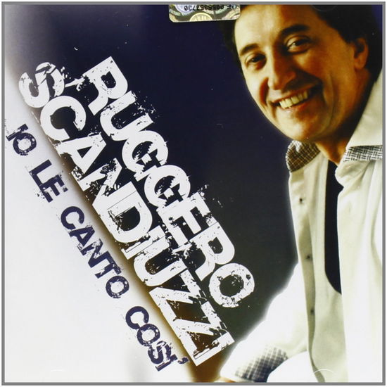 Cover for Ruggero Scandiuzzi · Io Le Canto Cosi' (CD)