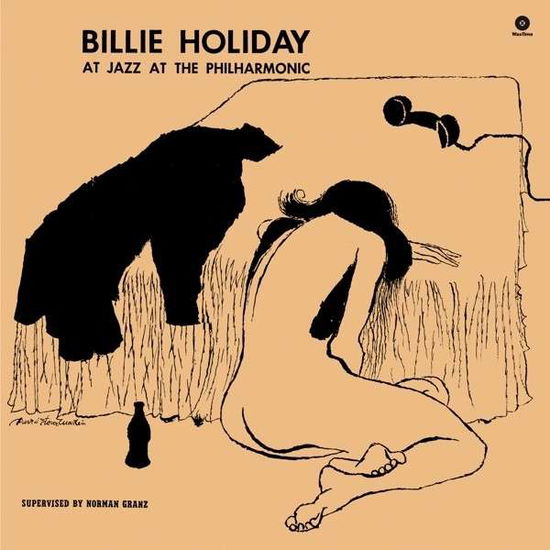 At Jazz At The Philarmonic - Billie Holiday - Musik - WAXTIME - 8436542017039 - 17. november 2014