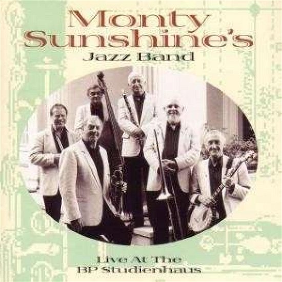 Cover for Monty -jazzband Sunshine · Live at the Bp Studienhau (CD) (1998)