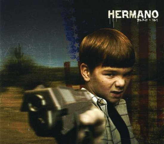 Cover for Hermano · Dare I Say (CD) (2004)