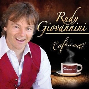 Cover for Rudy Giovannini · Cafe...Ole (CD) (2016)