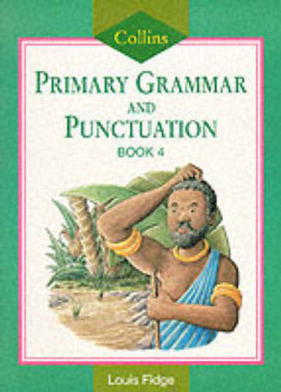 Cover for Louis Fidge · Pupil Book 4 - Collins Primary Grammar and Punctuation (Book) (1998)