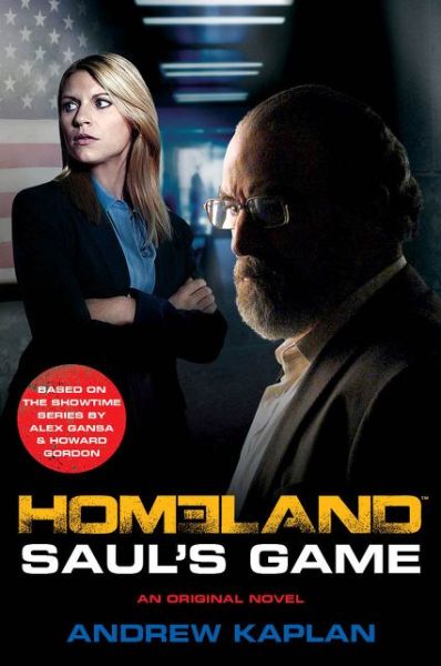 Cover for Andrew Kaplan · Homeland: Saul’S Game (Paperback Book) (2014)