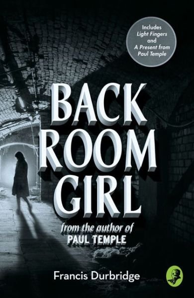 Cover for Francis Durbridge · Back Room Girl (Paperback Book) (2018)