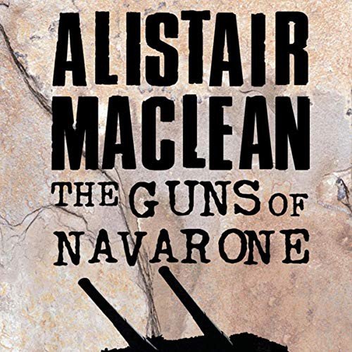Cover for Alistair MacLean · The Guns of Navarone (CD) (2020)