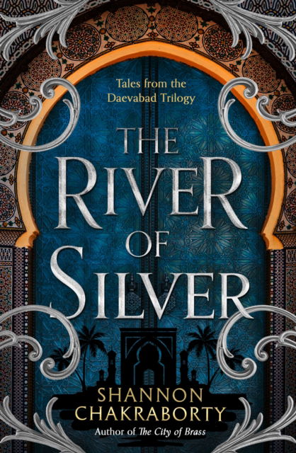 Cover for Shannon Chakraborty · The River of Silver (Paperback Book) (2022)