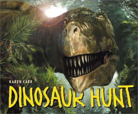 Dinosaur Hunt - Karen Carr - Books - HarperCollins - 9780060297039 - October 8, 2002