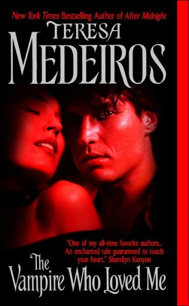 Cover for Teresa Medeiros · The Vampire Who Loved Me (Paperback Book) (2006)