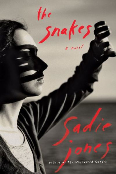 Cover for Sadie Jones · The Snakes: A Novel (Paperback Book) (2020)