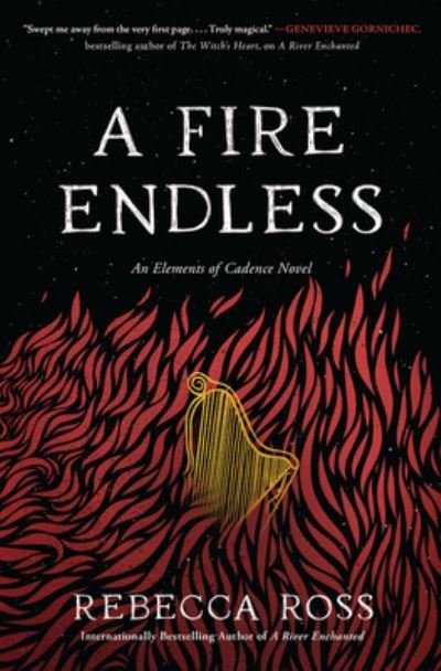 Cover for Rebecca Ross · A Fire Endless: A Novel - Elements of Cadence (Hardcover bog) (2022)