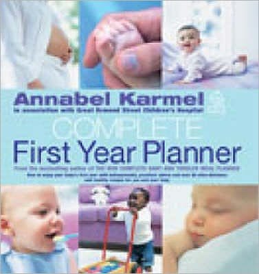 Cover for Annabel Karmel · Annabel Karmel's Complete First Year Planner (Innbunden bok) (2003)