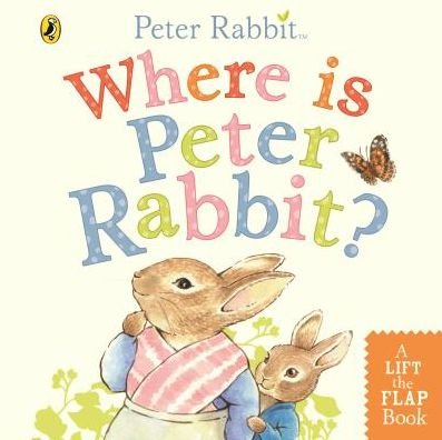 Cover for Beatrix Potter · Where is Peter Rabbit?: Lift the Flap Book (Board book) (2019)