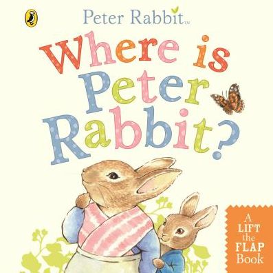 Where is Peter Rabbit?: Lift the Flap Book - Beatrix Potter - Bøger - Penguin Random House Children's UK - 9780241355039 - 18. april 2019