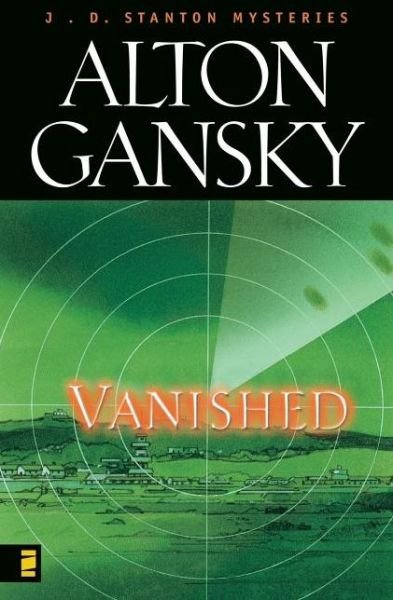 Cover for Alton L. Gansky · Vanished - J. D. Stanton Mysteries (Paperback Book) (1999)