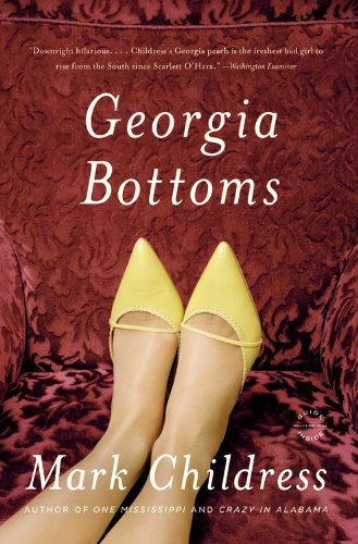 Cover for Mark Childress · Georgia Bottoms: A Novel (Paperback Book) [Reprint edition] (2012)