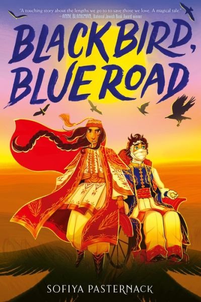 Sofiya Pasternack · Black Bird, Blue Road (Hardcover bog) (2022)