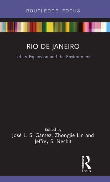 Cover for Rio de Janeiro: Urban Expansion and the Environment - Built Environment City Studies (Hardcover Book) (2019)