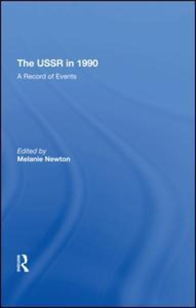 Cover for Vera Tolz · The Ussr In 1990: A Record Of Events (Hardcover Book) (2019)