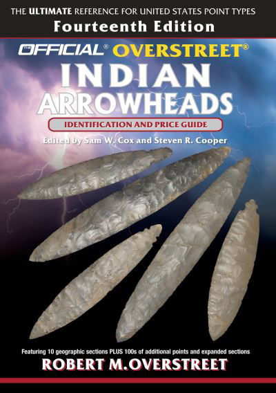 Cover for Robert M. Overstreet · The Official Overstreet Identification and Price Guide to Indian Arrowheads, 14th Edition (Paperback Book) (2015)