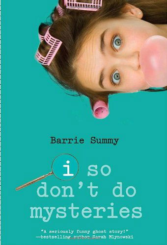 Cover for Barrie Summy · I So Don't Do Mysteries - I So Don't Do... Series (Paperback Book) (2009)