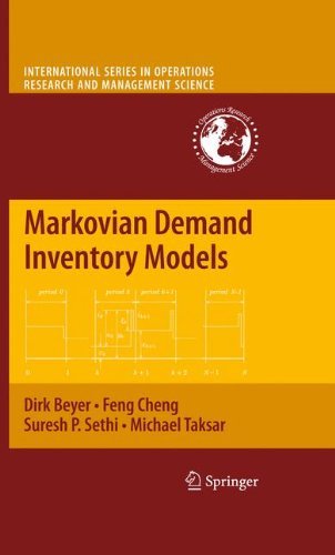 Cover for Beyer, Dirk, Ph. D. · Markovian Demand Inventory Models - International Series in Operations Research &amp; Management Science (Hardcover Book) [2010 edition] (2009)